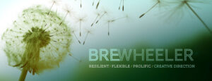 Bre Wheeler, Resilient, Flexible, Prolific, Creative Direction